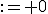 \textrm{AUC}&nbsp;:= 0