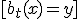[b_t(x)=y]
