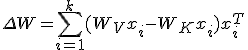 \Delta W = \sum_{i=1}^k (W_V x_i - W_K x_i) x_i^T