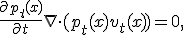 \frac{\partial p_t(x)}{\partial t} + \nabla \cdot (p_t(x) v_t(x)) = 0,