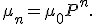 \mu_n=\mu_0P^n.