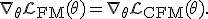 \nabla_\theta \mathcal{L}_{\text{FM}}(\theta) = \nabla_\theta \mathcal{L}_{\text{CFM}}(\theta).