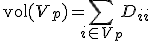 \text{vol}(V_p) = \sum_{i \in V_p} D_{ii}