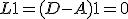L \mathbf{1} = (D - A)\mathbf{1} = 0