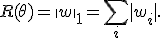 R(\theta) = \|w\|_1 = \sum_{i} |w_i|.