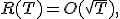 R(T)=O(\sqrt{T}),