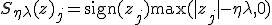 S_{\eta \lambda}(z)_j = \text{sign}(z_j) \max(|z_j| - \eta \lambda, 0)