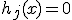 h_j(x) = 0