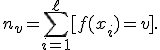 
n_v=
\sum_{i=1}^{\ell}[f(x_i)=v].

