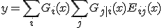 y = \sum_{i} G_i(x) \sum_{j} G_{j \mid i}(x) E_{ij}(x)