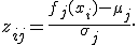 
z_{ij}=
\frac{f_j(x_i)-\mu_j}{\sigma_j}.
